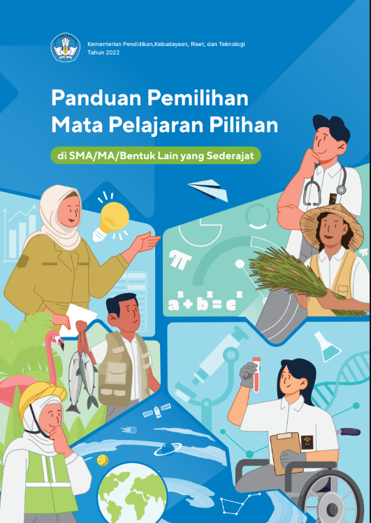 Guidelines for the Selection of Elective Subjects in Senior High Schools (SMA/MA) and Equivalent Forms of Education